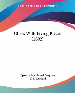 Cover Chess With Living Pieces (1892)