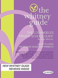 The Whitney Guide - The Los Angeles Private School Guide 7th Edition - Whitney, Fiona