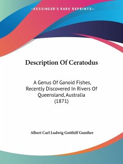 Description Of Ceratodus - Gunther, Albert Carl Ludwig Gotthilf