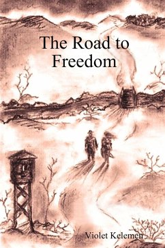 The Road to Freedom - Kelemen, Violet