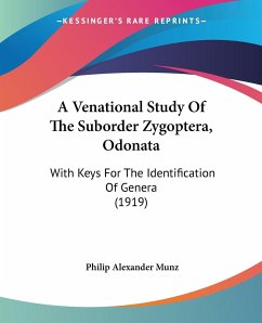 A Venational Study Of The Suborder Zygoptera, Odonata - Munz, Philip Alexander