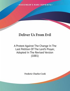 Deliver Us From Evil - Cook, Frederic Charles