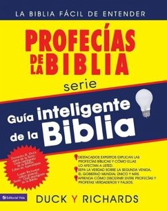 Guía Inteligente de la Biblia: Profecías de la Biblia: La Biblia Fácil de Entender = Prophecies of the Bible - Richards, Larry