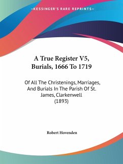A True Register V5, Burials, 1666 To 1719 - Hovenden, Robert