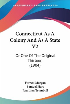 Connecticut As A Colony And As A State V2