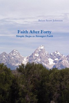 Faith After Forty - Johnson, Brion