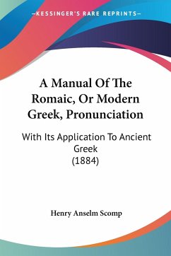 A Manual Of The Romaic, Or Modern Greek, Pronunciation