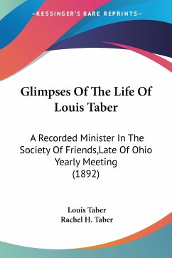 Glimpses Of The Life Of Louis Taber