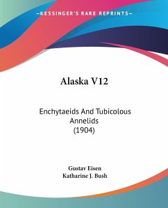 Alaska V12 - Eisen, Gustav; Bush, Katharine J.