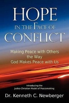 Hope in the Face of Conflict - Newberger, Kenneth C