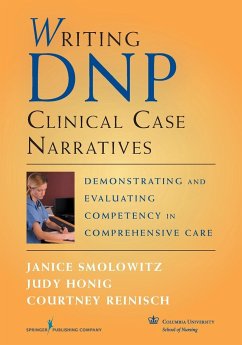 Writing DNP Clinical Case Narratives - Smolowitz, Janice; Honig, Judy; Reinisch, Courtney