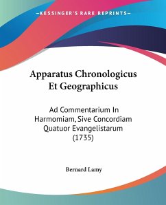 Apparatus Chronologicus Et Geographicus - Lamy, Bernard