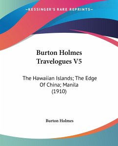 Burton Holmes Travelogues V5 - Holmes, Burton