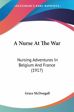 A Nurse At The War - McDougall, Grace