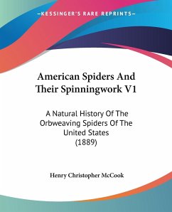 American Spiders And Their Spinningwork V1 - Mccook, Henry Christopher