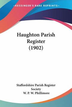 Haughton Parish Register (1902) - Staffordshire Parish Register Society