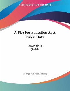 A Plea For Education As A Public Duty