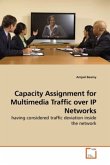 Capacity Assignment for Multimedia Traffic over IP Networks