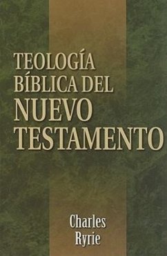 Teología Bíblica del Nuevo Testamento - Ryrie, Charles C