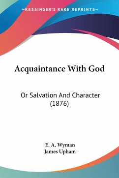 Acquaintance With God - Wyman, E. A.