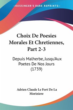 Choix De Poesies Morales Et Chretiennes, Part 2-3