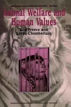 Animal Welfare and Human Values - Preece, Rod; Chamberlain, Lorna