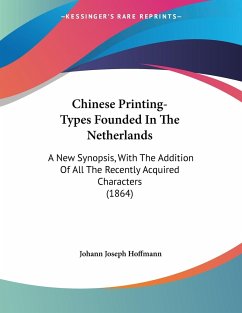 Chinese Printing-Types Founded In The Netherlands - Hoffmann, Johann Joseph
