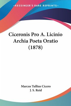 Ciceronis Pro A. Licinio Archia Poeta Oratio (1878)