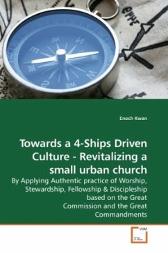 Towards a 4-Ships Driven Culture - Revitalizing a small urban church - Kwan, Enoch