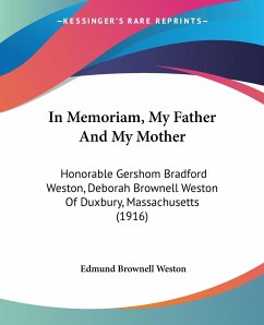 In Memoriam, My Father And My Mother - Weston, Edmund Brownell