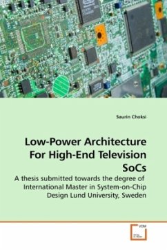 Low-Power Architecture For High-End Television SoCs - Choksi, Saurin