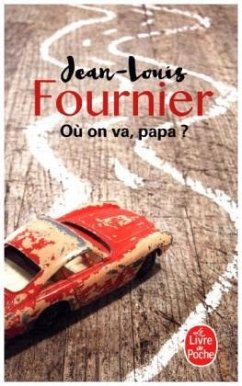 Où on va, papa? - Fournier, Jean-Louis