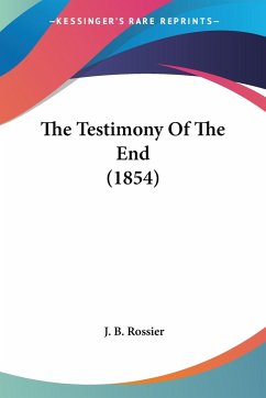 The Testimony Of The End (1854)