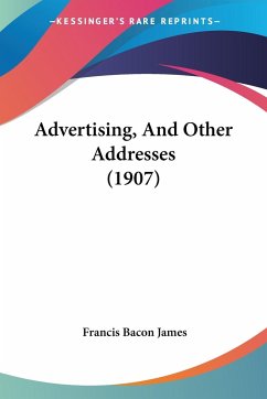 Advertising, And Other Addresses (1907)