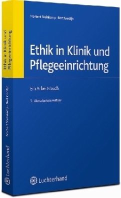 Ethik in Klinik und Pflegeeinrichtung - Steinkamp, Norbert; Gordijn, Bert