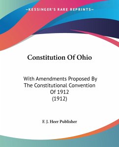 Constitution Of Ohio - F. J. Heer Publisher
