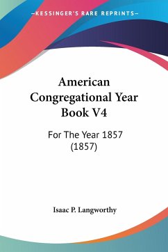 American Congregational Year Book V4 - Langworthy, Isaac P.