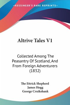 Altrive Tales V1 - The Ettrick Shepherd; Hogg, James