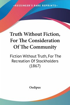 Truth Without Fiction, For The Consideration Of The Community - Oedipus