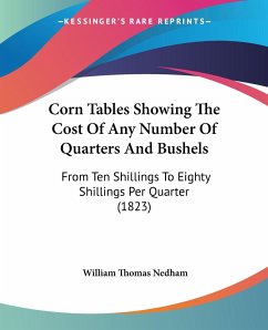 Corn Tables Showing The Cost Of Any Number Of Quarters And Bushels
