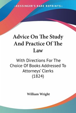 Advice On The Study And Practice Of The Law