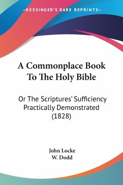 A Commonplace Book To The Holy Bible - Locke, John