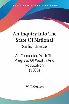 An Inquiry Into The State Of National Subsistence - Comber, W. T.