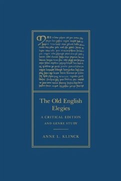 The Old English Elegies: A Critical Edition and Genre Study - Klinck, Anne L.