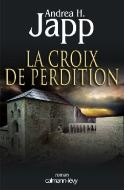 La Croix de Perdition - Japp, Andrea H.