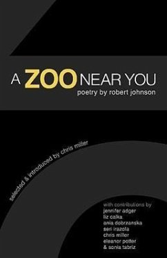 A Zoo Near You: Poetry by Robert Johnson - Johnson, Robert