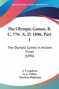 The Olympic Games, B. C. 776- A. D. 1896, Part 1
