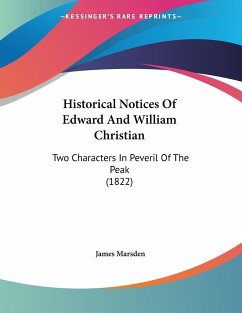 Historical Notices Of Edward And William Christian