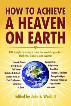 How to Achieve a Heaven on Earth - Wade II, John