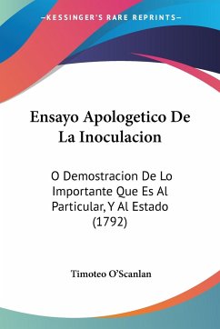 Ensayo Apologetico De La Inoculacion - O'Scanlan, Timoteo
